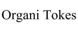ORGANI TOKES trademark