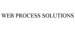 WEB PROCESS SOLUTIONS trademark