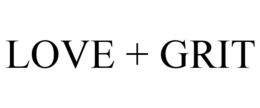LOVE + GRIT trademark