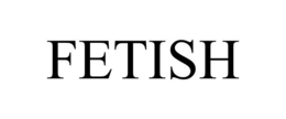 FETISH trademark
