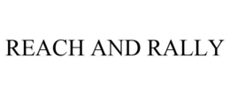 REACH AND RALLY trademark
