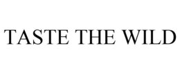 TASTE THE WILD trademark