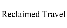 RECLAIMED TRAVEL trademark