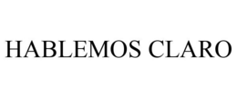 HABLEMOS CLARO trademark