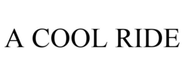 A COOL RIDE trademark