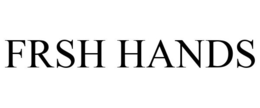 FRSH HANDS trademark