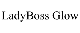 LADYBOSS GLOW trademark