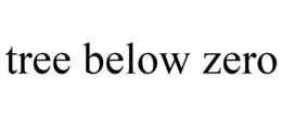 TREE BELOW ZERO trademark