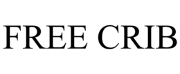 FREE CRIB trademark