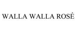 WALLA WALLA ROSÉ trademark