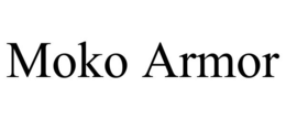 MOKO ARMOR trademark