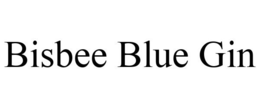 BISBEE BLUE GIN trademark
