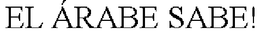 EL ÁRABE SABE! trademark