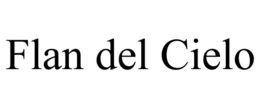 FLAN DEL CIELO trademark