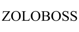 ZOLOBOSS trademark
