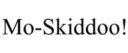 MO-SKIDDOO! trademark