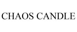 CHAOS CANDLE trademark