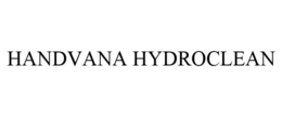 HANDVANA HYDROCLEAN trademark
