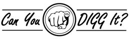 CAN YOU DIGG IT? trademark