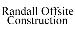 RANDALL OFFSITE CONSTRUCTION trademark