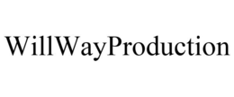 WILLWAYPRODUCTION trademark