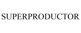 SUPERPRODUCTOR trademark
