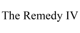 THE REMEDY IV trademark