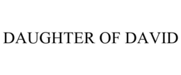 DAUGHTER OF DAVID trademark