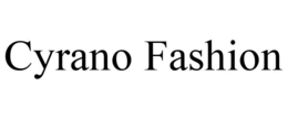 CYRANO FASHION trademark