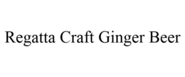 REGATTA CRAFT GINGER BEER trademark