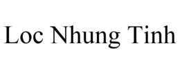 LOC NHUNG TINH trademark