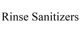 RINSE SANITIZERS trademark