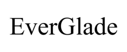 EVERGLADE trademark