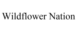 WILDFLOWER NATION trademark