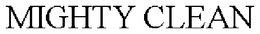 MIGHTY CLEAN trademark