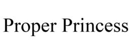 PROPER PRINCESS trademark