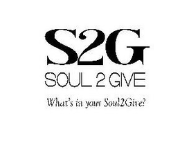 S2G SOUL2GIVE WHAT'S IN YOUR SOUL2GIVE? trademark