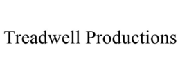 TREADWELL PRODUCTIONS trademark