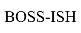 BOSS-ISH trademark