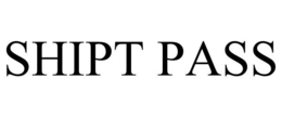 SHIPT PASS trademark