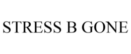 STRESS B GONE trademark