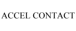 ACCEL CONTACT trademark
