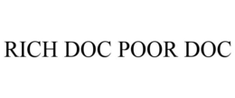 RICH DOC POOR DOC trademark