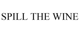 SPILL THE WINE trademark