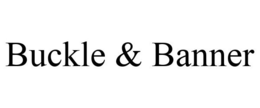BUCKLE & BANNER trademark
