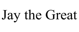 JAY THE GREAT trademark