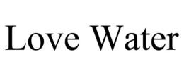 LOVE WATER trademark