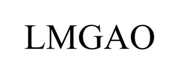 LMGAO trademark