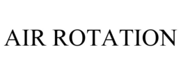 AIR ROTATION trademark