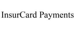 INSURCARD PAYMENTS trademark
